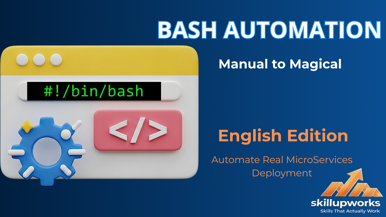 Bash Automation: From Manual to Magical – English